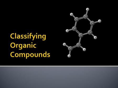 Classifying Organic Compounds