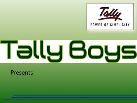 Presents. VERY SMART NARRATION This module has been developed to facilitate user for speedy entry process www.tallyboys.com.