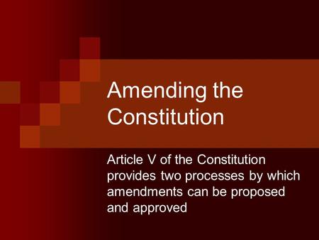 Amending the Constitution