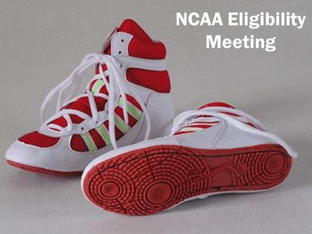 NCAA Eligibility Meeting. When Should Students Register? Students may register at any time, but we recommend that they register during their junior year.