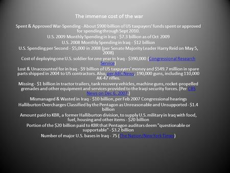 Spent & Approved War-Spending - About $900 billion of US taxpayers' funds spent or approved for spending through Sept 2010. U.S. 2009 Monthly Spending.