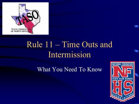 Rule 11 – Time Outs and Intermission What You Need To Know.