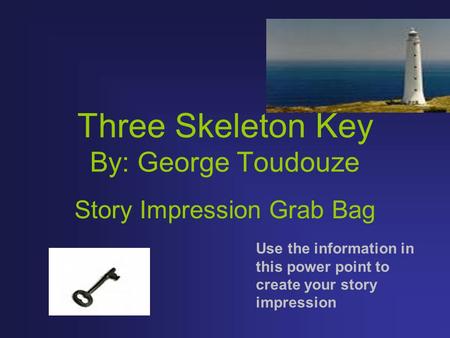 Three Skeleton Key By: George Toudouze