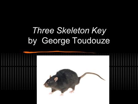 Three Skeleton Key by George Toudouze