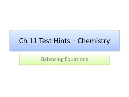 Ch 11 Test Hints – Chemistry