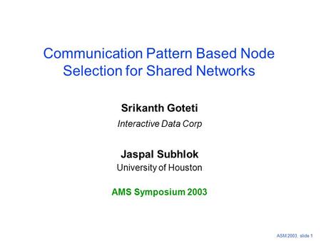 Communication Pattern Based Node Selection for Shared Networks
