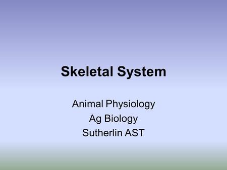 Animal Physiology Ag Biology Sutherlin AST