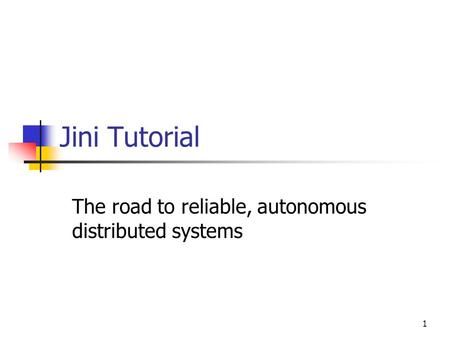 The road to reliable, autonomous distributed systems