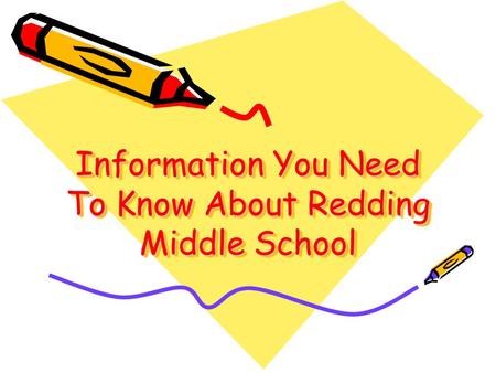 Information You Need To Know About Redding Middle School.