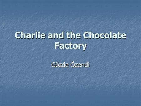charlie and the chocolate factory introduction