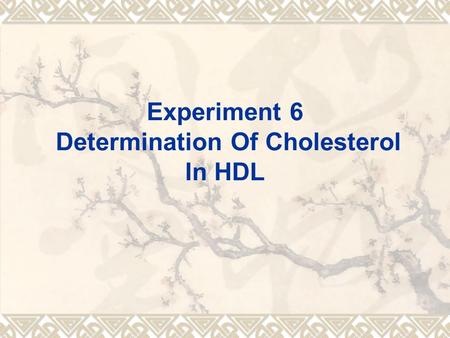Experiment 6 Determination Of Cholesterol In HDL