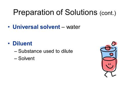 Preparation of Solutions (cont.)