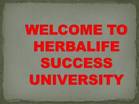 Objectives 5 get 5 7 Beliefs of Success Herbalife Success University OBJECTIVE.