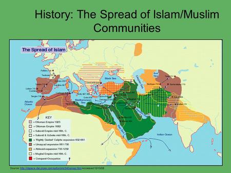 History: The Spread of Islam/Muslim Communities