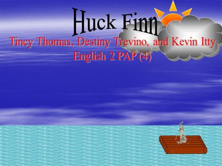 Boy Kidnapped by Drunked Pap!  Huckleberry Finn, a boy from da Widow Douglas’s, hasa ben kidnapped by his drunk pap who dun took him to his island.