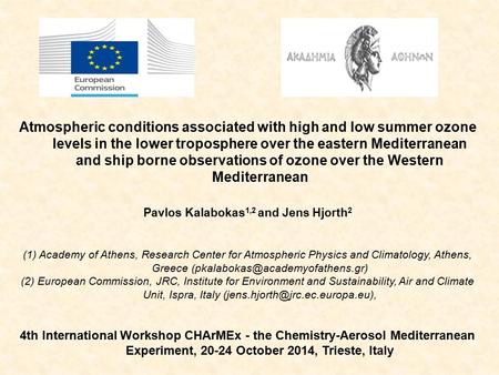 Atmospheric conditions associated with high and low summer ozone levels in the lower troposphere over the eastern Mediterranean and ship borne observations.