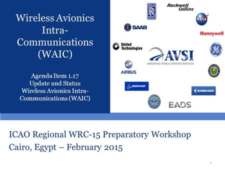 ICAO Regional WRC-15 Preparatory Workshop Cairo, Egypt – February 2015
