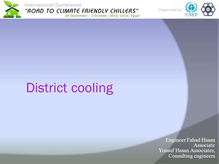 Engineer Fahad Hasan Associate Yousuf Hasan Associates, Consulting engineers District cooling.