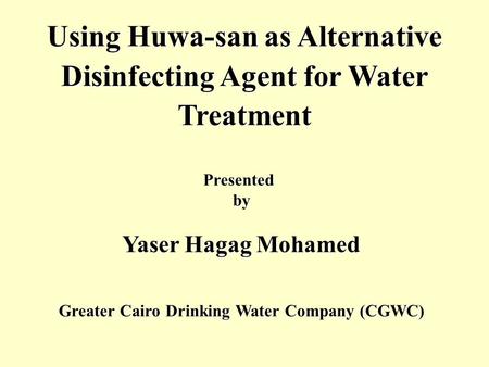 Using Huwa-san as Alternative Disinfecting Agent for Water Treatment