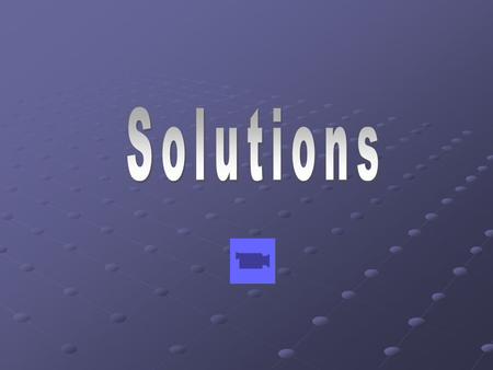Solutions are one of the most important topics in all of chemistry. Most chemical reactions take place in aqueous solutions, including biochemical reactions.