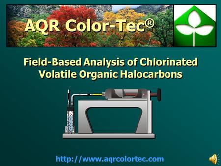 Field-Based Analysis of Chlorinated Volatile Organic Halocarbons Field-Based Analysis of Chlorinated Volatile Organic Halocarbons