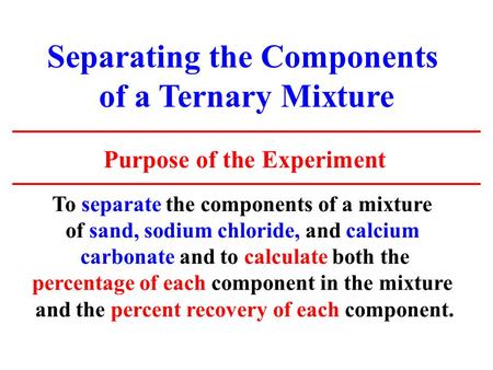 Separating the Components of a Ternary Mixture