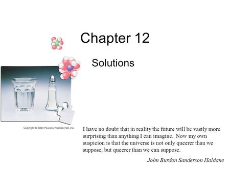 Chapter 12 Solutions I have no doubt that in reality the future will be vastly more surprising than anything I can imagine. Now my own suspicion is that.