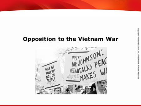 TEKS 8C: Calculate percent composition and empirical and molecular formulas. Opposition to the Vietnam War.