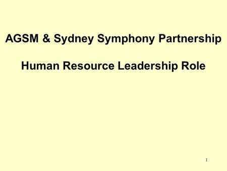 1 AGSM & Sydney Symphony Partnership Human Resource Leadership Role.