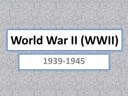 World War II (WWII) 1939-1945. The United States WWII Presidents FDR was President of the United States throughout the war until his death on April 12,
