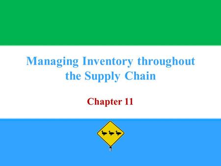 Managing Inventory throughout the Supply Chain