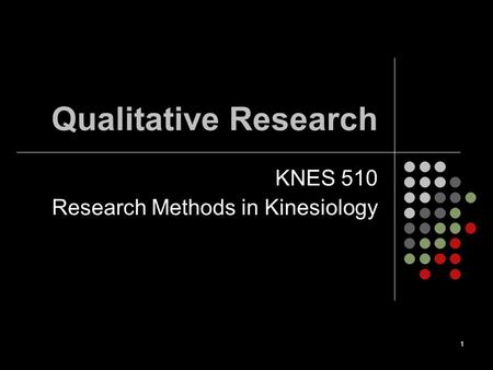 KNES 510 Research Methods in Kinesiology