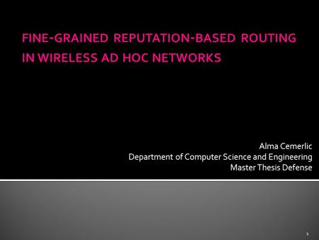 fine-grained reputation-based routing in wireless ad hoc networks