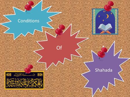 Conditions Of Shahada Lailallah illaallah 1 st declaration of faith means there is nothing truly deserving worship besides Allah Lailallah illaallah.