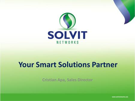 Your Smart Solutions Partner Cristian Apa, Sales Director.