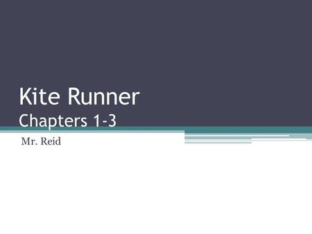 Kite Runner Chapters 1-3 Mr. Reid. Summary 1.S.F. (2001) - Amir, as an adult, receives a phone call from Rahim Khan 2.Unatoned sins “There is a way to.