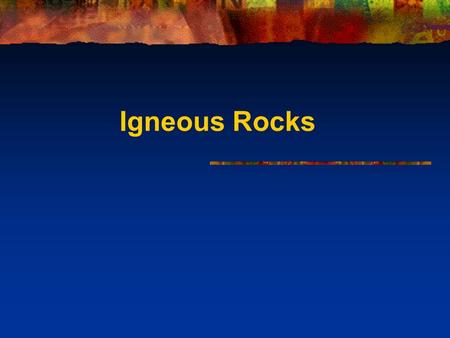 Igneous Rocks. Summary 1. The Rock Cycle 2. Formation of Igneous Rocks 3. Classification of Igneous Rocks.