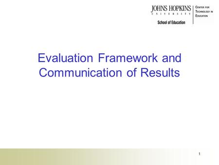 1 Evaluation Framework and Communication of Results.