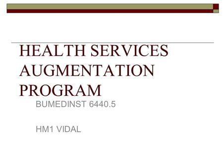 HEALTH SERVICES AUGMENTATION PROGRAM