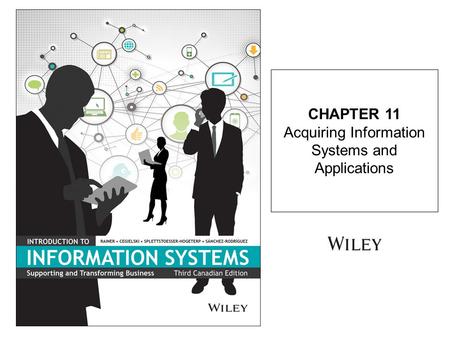 CHAPTER 11 Acquiring Information Systems and Applications