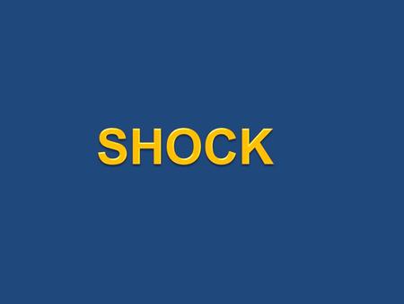  Definition & mechanism of shock.  Consequences of Shock.  How to diagnose shock?  Classification of Shock.  Causes of various types of shock  Basic.