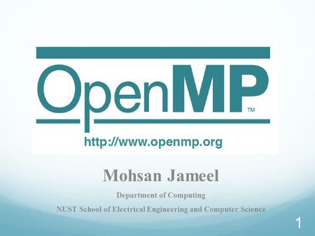 Mohsan Jameel Department of Computing NUST School of Electrical Engineering and Computer Science 1.