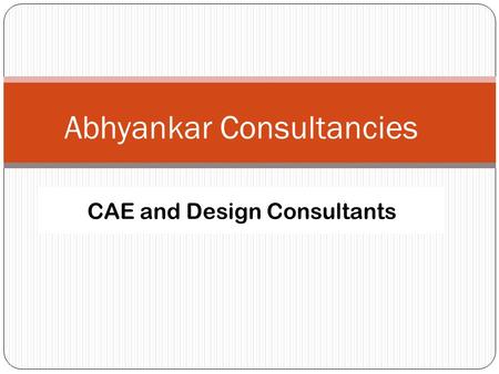 Abhyankar Consultancies CAE and Design Consultants.