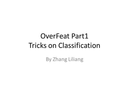 OverFeat Part1 Tricks on Classification