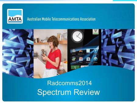 Radcomms2014 Spectrum Review. A pre mobile world = telephony At home At work On the move And then…….