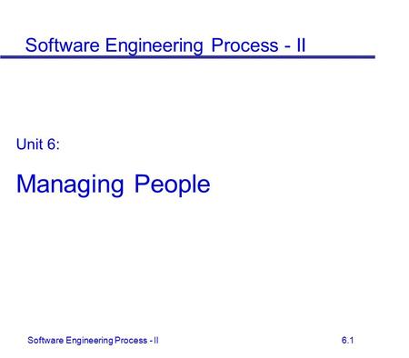 Software Engineering Process - II