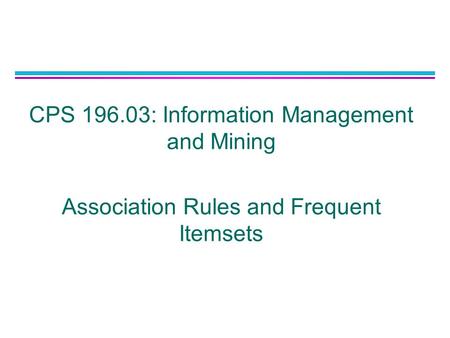 CPS : Information Management and Mining