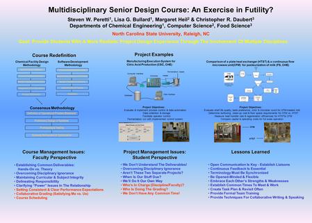 Multidisciplinary Senior Design Course: An Exercise in Futility? Multidisciplinary Senior Design Course: An Exercise in Futility? Steven W. Peretti 1,