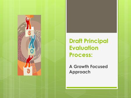 Draft Principal Evaluation Process: A Growth Focused Approach.