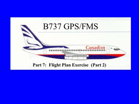 Part 7: Flight Plan Exercise (Part 2)